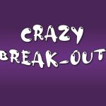 Crazy Break-Out