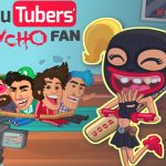 Youtubers Psycho Fan